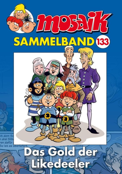 Mosaik Sammelband 133 - Das Gold der Likedeeler
